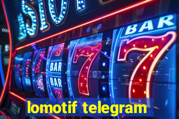 lomotif telegram